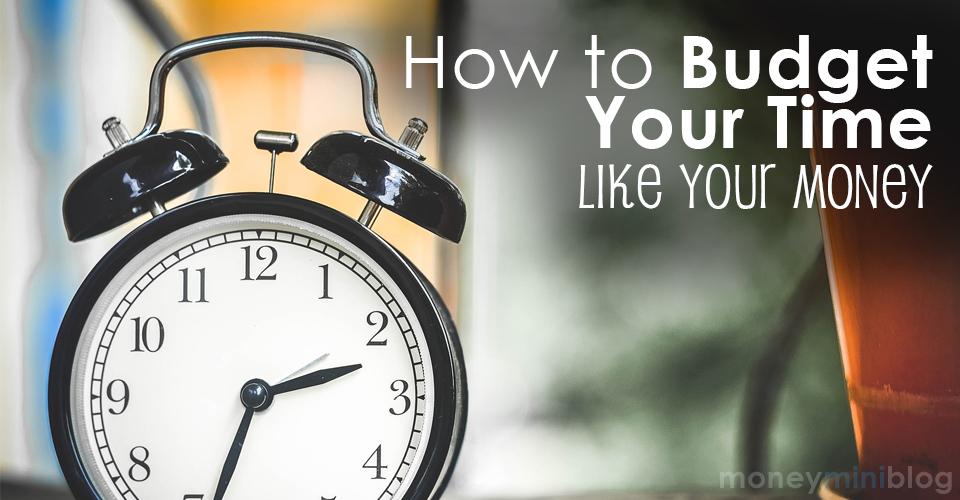 How To Budget Your Time Like Your Money