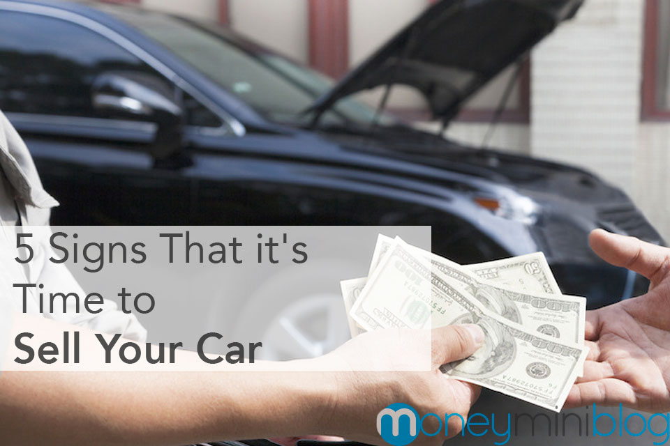 5 Signs That it’s Time to Sell Your Car