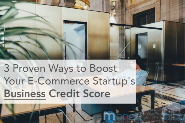banner-business-credit-score 3 Proven Ways To Boost Your E-Commerce Startup's Business Credit Score