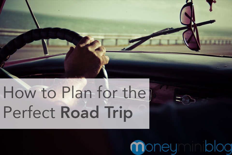 How to Plan for the Perfect Road Trip