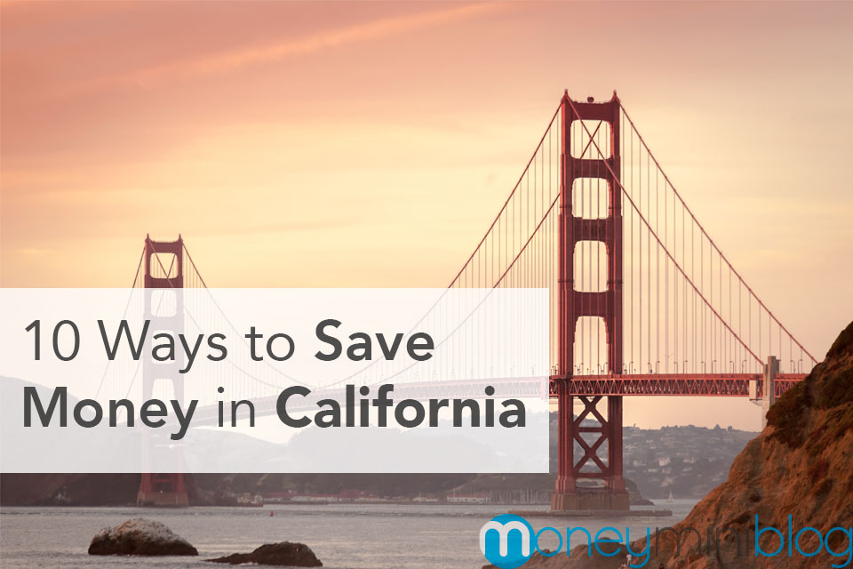 10 Ways to Save Money in California
