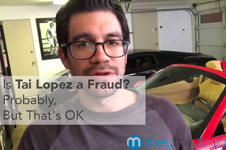 is tai lopez a fraud probably but that s ok